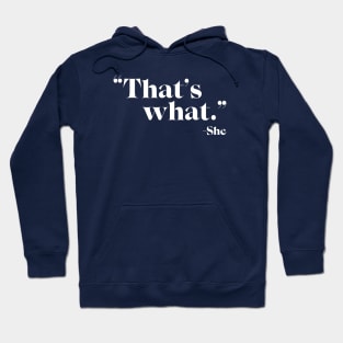 Thats what she, Michael Scott, The Office Hoodie